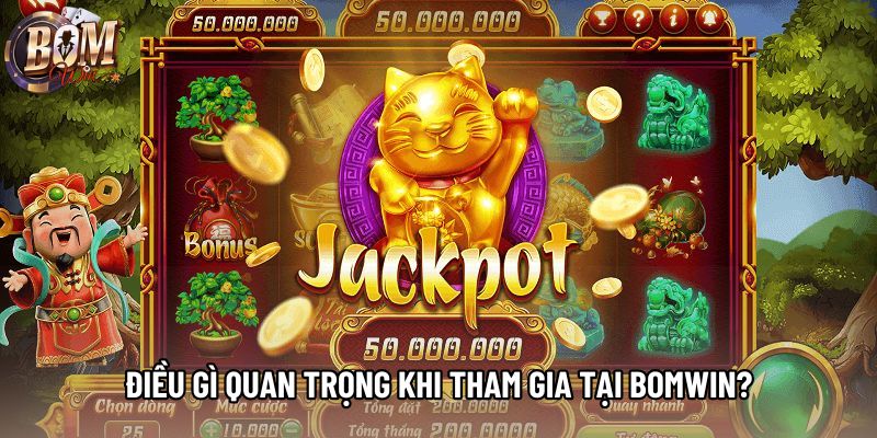 Điều gì quan trọng khi tham gia tại Bomwin?